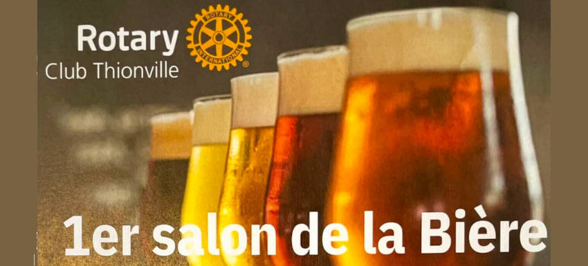 Le Rotary club de Thionville organise son premier Salon de la bière